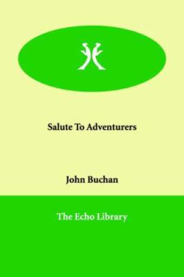 Salute To Adventurers 1847029477 Book Cover