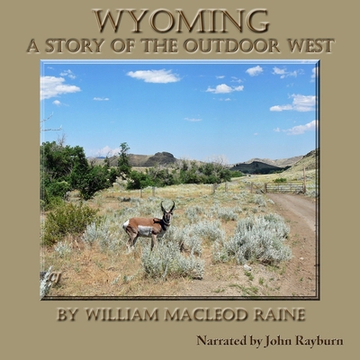 Wyoming: A Story of the Outdoor West B0CQZ51LNL Book Cover