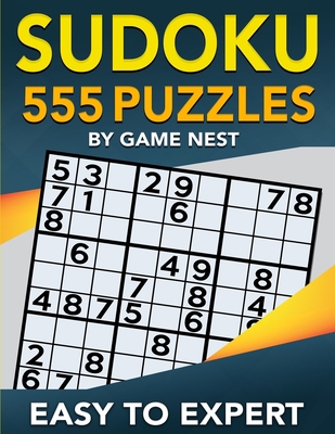 Sudoku 555 Puzzles Easy to Expert: Easy, Medium... 1951791010 Book Cover