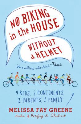 No Biking in the House Without a Helmet: 9 Kids... B00B9ZMWGU Book Cover