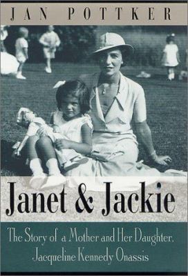 Janet and Jackie: The Story of a Mother and Her... 0312266073 Book Cover