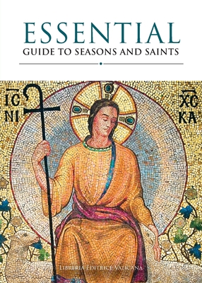 Essential Guide to Seasons and Saints 1601371241 Book Cover