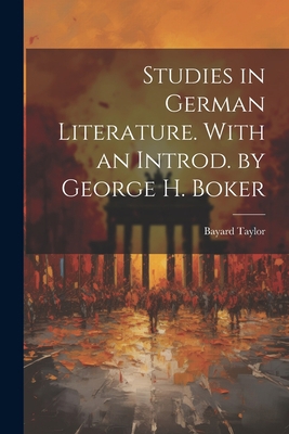 Studies in German Literature. With an Introd. b... 1022149059 Book Cover