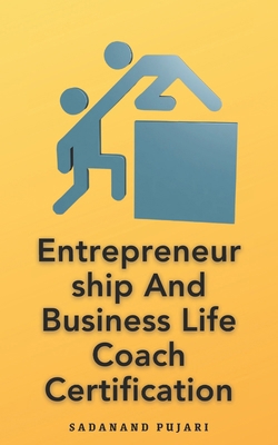 Entrepreneurship And Business Life Coach Certif... B0D6L1G38K Book Cover