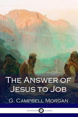 The Answer of Jesus to Job 1545437068 Book Cover