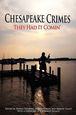 Chesapeake Crimes: They Had It Comin' 1434403998 Book Cover