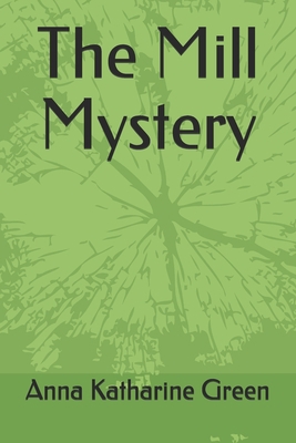 The Mill Mystery B085RPXCR6 Book Cover