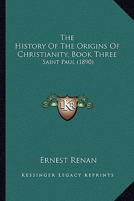 The History Of The Origins Of Christianity, Boo... 1164097857 Book Cover