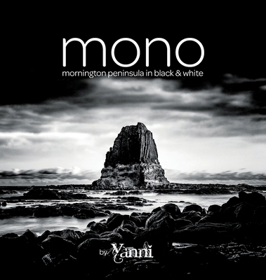 Mono: mornington peninsula in black & white 097759954X Book Cover