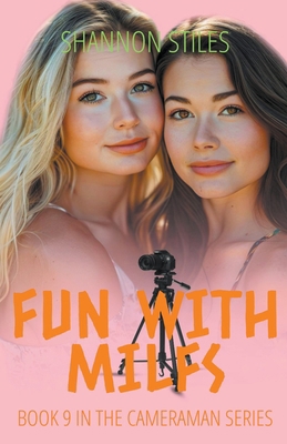 Fun with MILFs            Book Cover