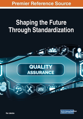 Shaping the Future Through Standardization 179982182X Book Cover