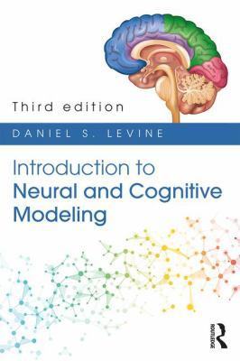 Introduction to Neural and Cognitive Modeling: ... 1848726481 Book Cover