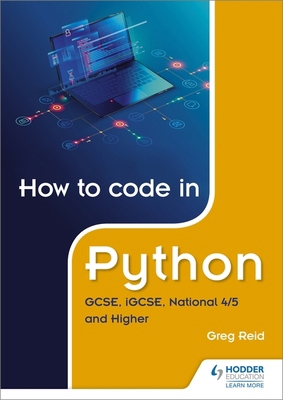 How to code in Python: GCSE, iGCSE, National 4/... 1510461825 Book Cover