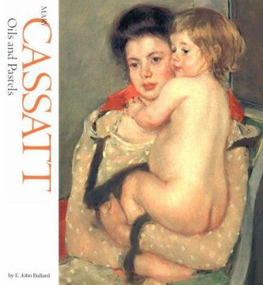 Mary Cassatt, Oils and Pastels 0823005704 Book Cover