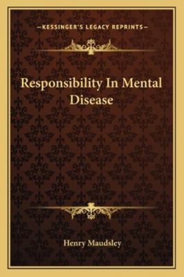 Responsibility In Mental Disease 1162943483 Book Cover