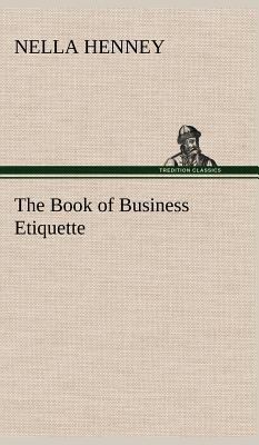 The Book of Business Etiquette 3849197719 Book Cover