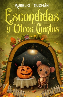 Escondidas y otros cuentos [Spanish] B0BFL5XLHK Book Cover