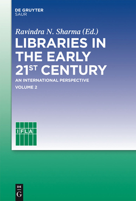 Libraries in the Early 21st Century, Volume 2: ... 3110292750 Book Cover