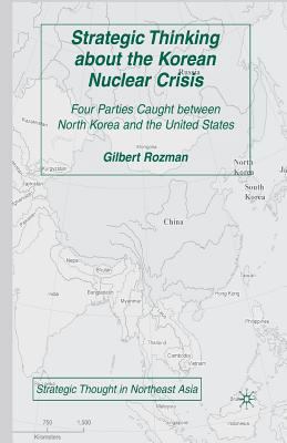Strategic Thinking about the Korean Nuclear Cri... 1349536237 Book Cover