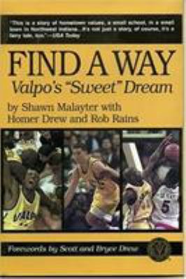 Find a Way: Valpo's Sweet Dream 1888698233 Book Cover