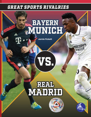 Bayern Munich vs. Real Madrid B0CZ4JDTWJ Book Cover
