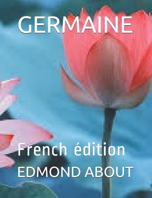 Germaine: French ?dition [French] 1071394924 Book Cover