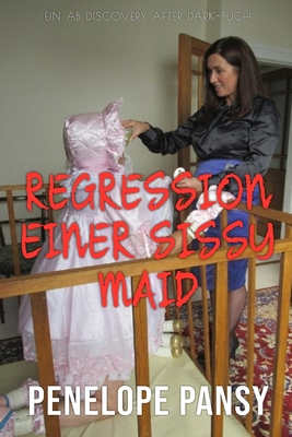 Regression einer Sissy Maid [German] B0DXFNT6K8 Book Cover