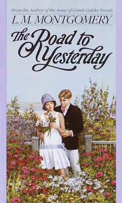 The Road to Yesterday B006U1QBUQ Book Cover