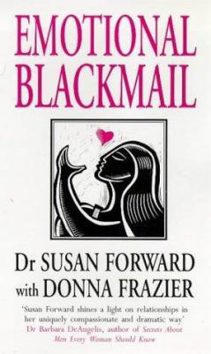 Emotional Blackmail 0553505971 Book Cover