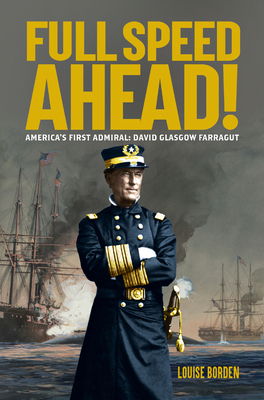 Full Speed Ahead!: America's First Admiral: Dav... 1684379059 Book Cover