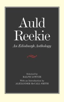 Auld Reekie: An Edinburgh Anthology. Selected b... 1857252047 Book Cover