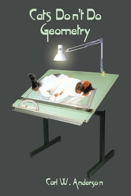 Cats Don't Do Geometry 0759626731 Book Cover
