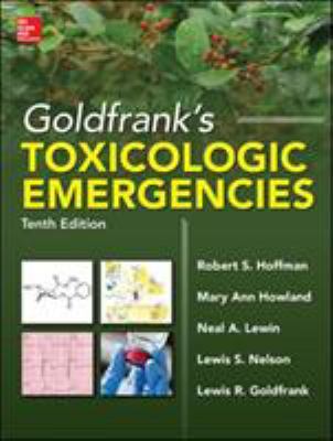 Goldfrank's Toxicologic Emergencies, Tenth Edition 0071801847 Book Cover