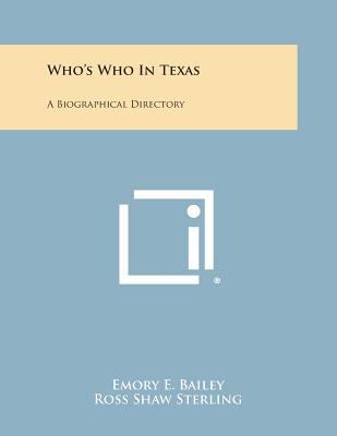 Who's Who in Texas: A Biographical Directory 1258813599 Book Cover