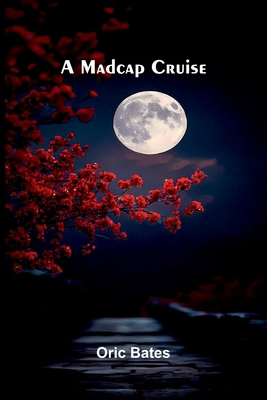 A Madcap Cruise 9374125870 Book Cover
