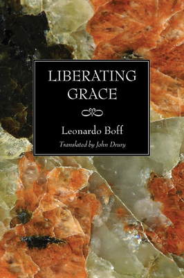 Liberating Grace 1597524883 Book Cover