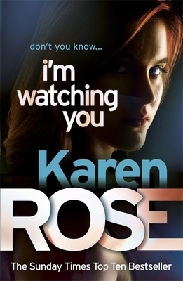 I'm Watching You (The Chicago Series Book 2) 0755385209 Book Cover
