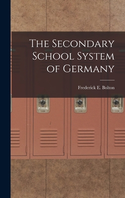 The Secondary School System of Germany 1018987975 Book Cover