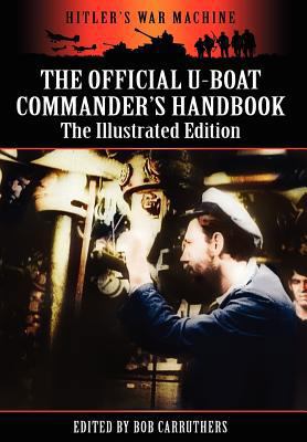 The Official U-boat Commander's Handbook - The ... 1781580561 Book Cover