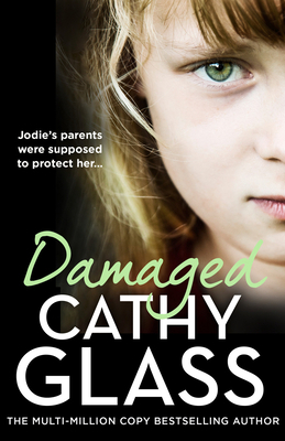 Damaged: Jodie's Parents Were Supposed to Prote... 0008679703 Book Cover
