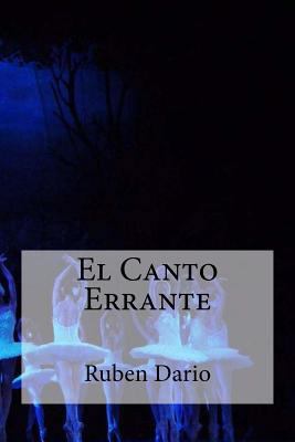 El Canto Errante [Spanish] 1530779812 Book Cover