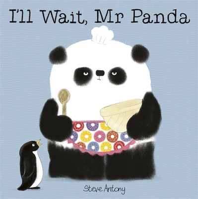 I'll Wait, Mr Panda: Board Book [Paperback] Ste... 144491667X Book Cover