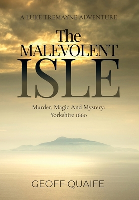 The Malevolent Isle: Murder, Magic and Mystery:... B0DJ448ZCR Book Cover