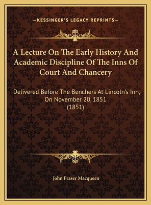 A Lecture On The Early History And Academic Dis... 1169437001 Book Cover