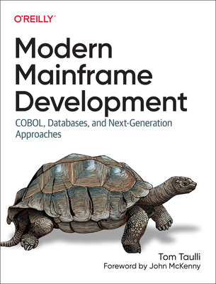 Modern Mainframe Development: Cobol, Databases,... 1098107020 Book Cover