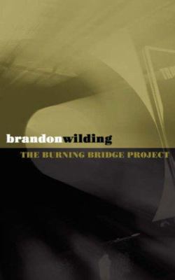 The Burning Bridge Project 1434309444 Book Cover