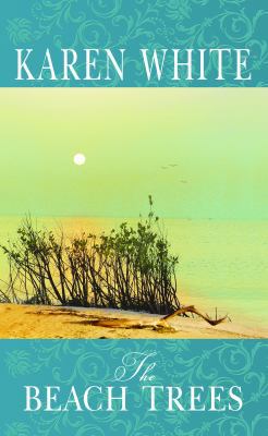 The Beach Trees [Large Print] 1611731402 Book Cover