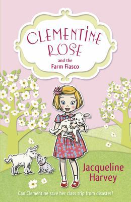 Clementine Rose and the Farm Fiasco 1849418748 Book Cover