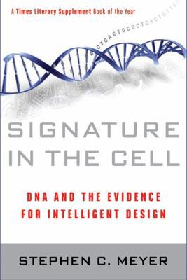 Signature in the Cell: DNA and the Evidence for... 0061472786 Book Cover