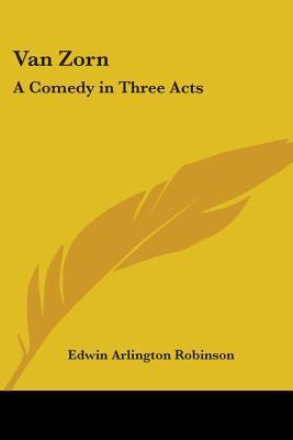 Van Zorn: A Comedy in Three Acts 0548400075 Book Cover